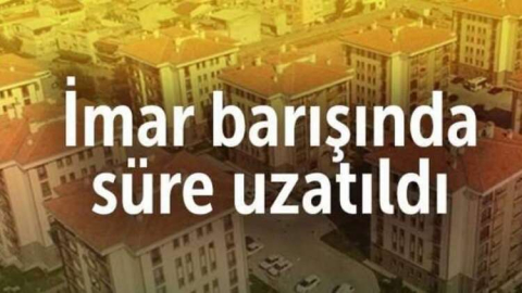 İmar affı uzatıldı